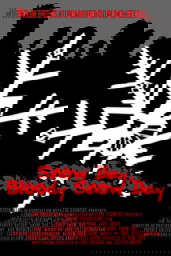 Snow Day, Bloody Snow Day Poster of Snow Day, Bloody Snow Day