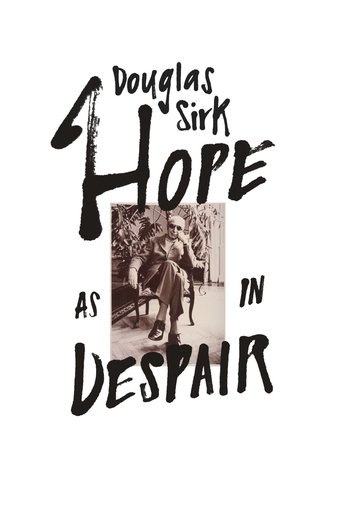Douglas Sirk – Hope as in Despair Poster of Douglas Sirk – Hope as in Despair