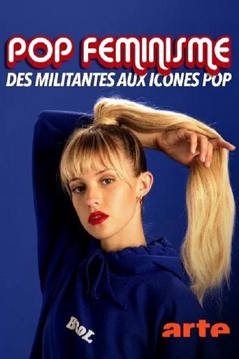 Pop féminisme : des militantes aux icônes pop Poster of Pop féminisme : des militantes aux icônes pop