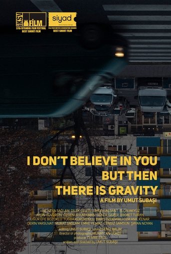 I Don’t Believe In You But Then There Is Gravity Poster of I Don’t Believe In You But Then There Is Gravity