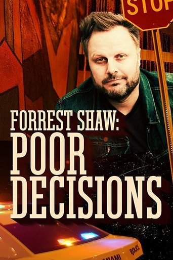 Forrest Shaw: Poor Decisions Poster of Forrest Shaw: Poor Decisions