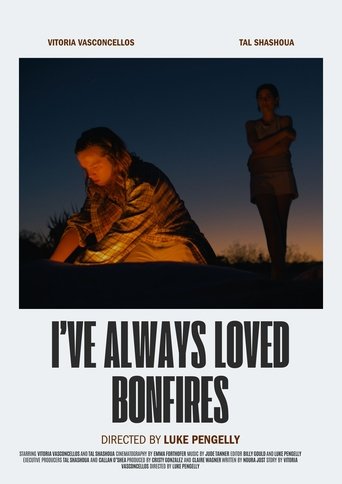 I've Always Loved Bonfires Poster of I've Always Loved Bonfires
