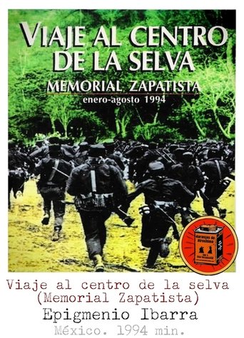 Viaje al centro de la selva. Memorial zapatista Poster of Viaje al centro de la selva. Memorial zapatista