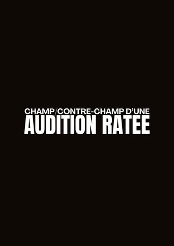 Champ/Contre-champ d'une Audition Ratée Poster of Champ/Contre-champ d'une Audition Ratée