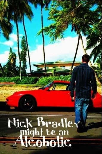 Nick Bradley Might Be an Alcoholic Poster of Nick Bradley Might Be an Alcoholic