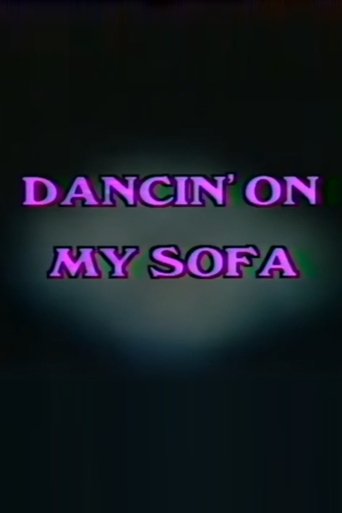 Dancin' On My Sofa Poster of Dancin' On My Sofa