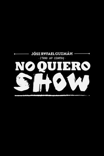 Jóse Rafael Guzmán: No Quiero Show Poster of Jóse Rafael Guzmán: No Quiero Show