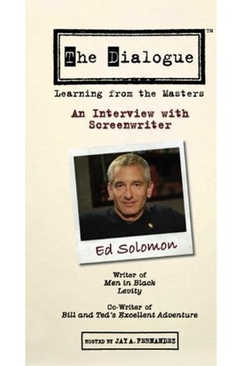 The Dialogue: An Interview with Screenwriter Ed Solomon Poster of The Dialogue: An Interview with Screenwriter Ed Solomon
