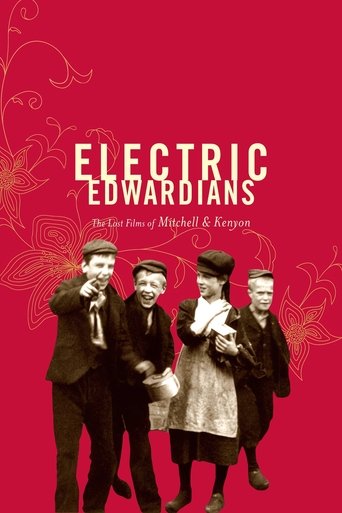 Electric Edwardians - The Films Of Mitchell And Kenyon Poster of Electric Edwardians - The Films Of Mitchell And Kenyon