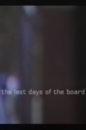 The Last Days of the Board Poster of The Last Days of the Board