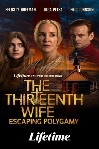 The Thirteenth Wife: Escaping Polygamy, Part 2 Poster of The Thirteenth Wife: Escaping Polygamy, Part 2