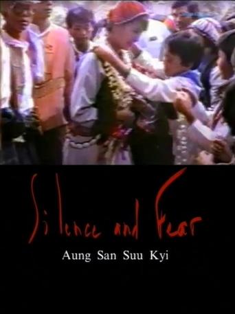 Silence and Fear: Aung san Suu Kyi Poster of Silence and Fear: Aung san Suu Kyi