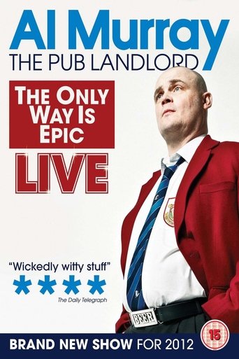 Al Murray, The Pub Landlord: The Only Way Is Epic Poster of Al Murray, The Pub Landlord: The Only Way Is Epic