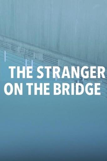 The Stranger on the Bridge Poster of The Stranger on the Bridge