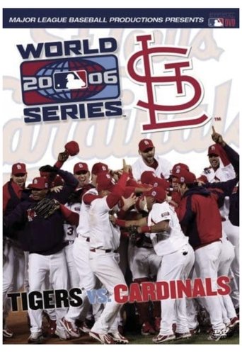 2006 St. Louis Cardinals: The Official World Series Film Poster of 2006 St. Louis Cardinals: The Official World Series Film