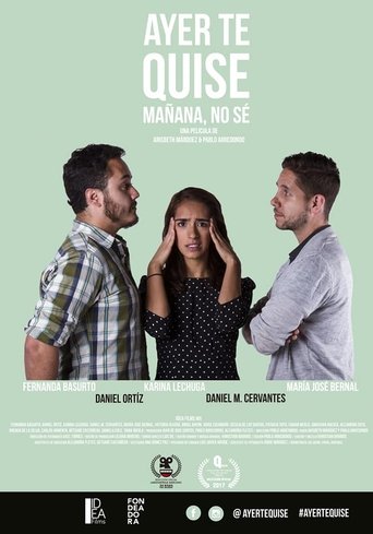 Ayer te quise, mañana no sé Poster of Ayer te quise, mañana no sé
