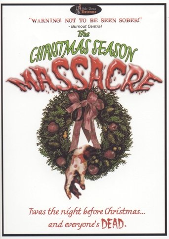 The Christmas Season Massacre Poster of The Christmas Season Massacre