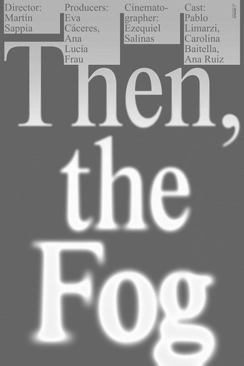 Then, the Fog Poster of Then, the Fog