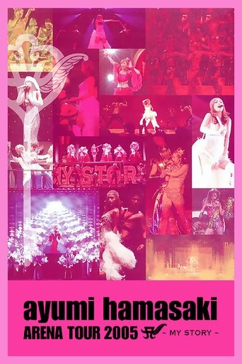 Ayumi Hamasaki - Arena Tour 2005 A My Story Poster of Ayumi Hamasaki - Arena Tour 2005 A My Story