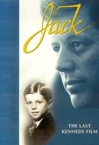 Jack: The Last Kennedy Film Poster of Jack: The Last Kennedy Film