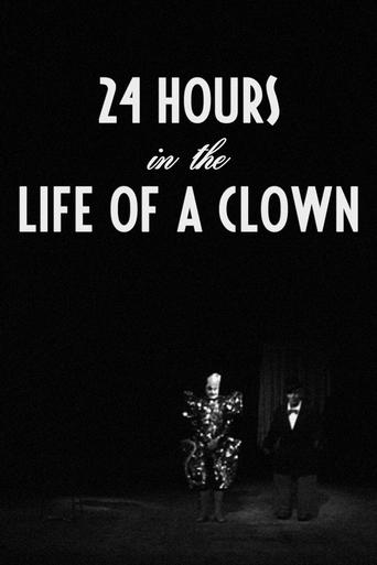 24 Hours in the Life of a Clown Poster of 24 Hours in the Life of a Clown