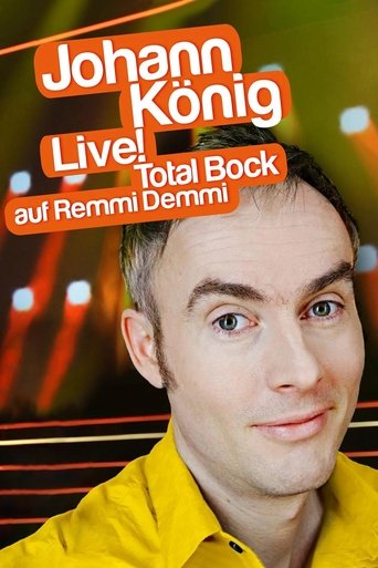 Johann König - Live! Total Bock auf Remmi Demmi Poster of Johann König - Live! Total Bock auf Remmi Demmi