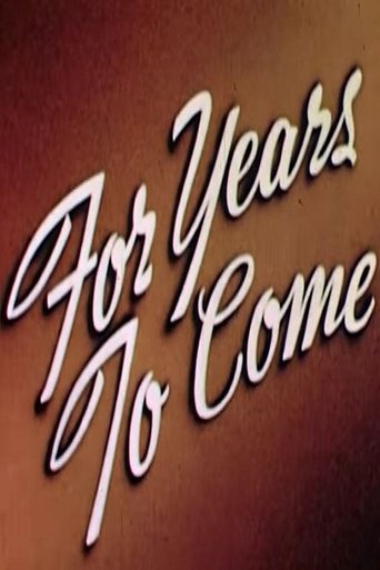 For Years to Come Poster of For Years to Come