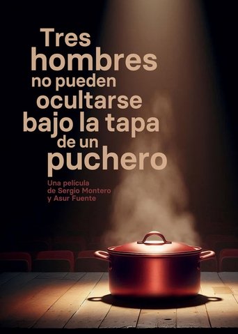Tres hombres no pueden ocultarse bajo la tapa de un puchero Poster of Tres hombres no pueden ocultarse bajo la tapa de un puchero