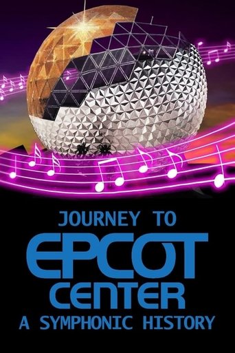 Journey to EPCOT Center: A Symphonic History Poster of Journey to EPCOT Center: A Symphonic History