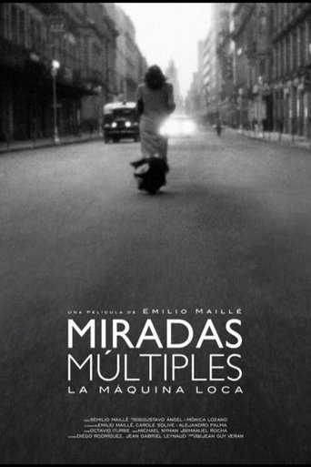 Miradas Múltiples (La máquina loca) Poster of Miradas Múltiples (La máquina loca)