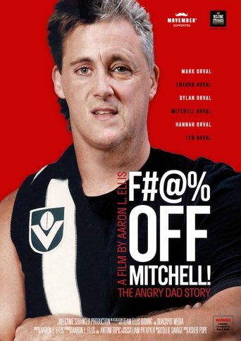 F#!% Off Mitchell!: The Angry Dad Story Poster of F#!% Off Mitchell!: The Angry Dad Story