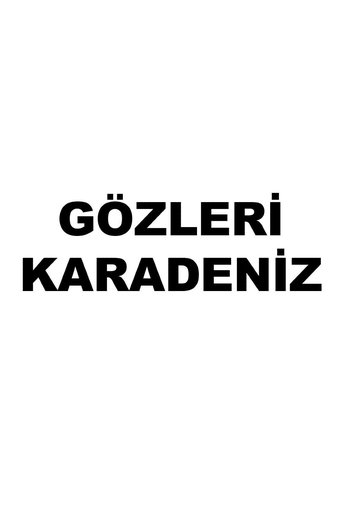 Gözleri Karadeniz Poster of Gözleri Karadeniz
