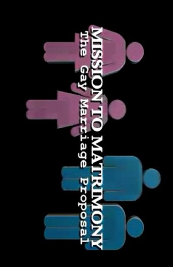 Mission to Matrimony: The Gay Marriage Proposal Poster of Mission to Matrimony: The Gay Marriage Proposal