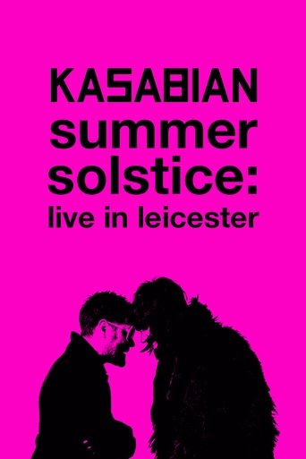 Kasabian: Summer Solstice: Live in Leicester Poster of Kasabian: Summer Solstice: Live in Leicester