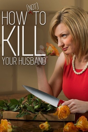 How (Not) to Kill Your Husband Poster of How (Not) to Kill Your Husband