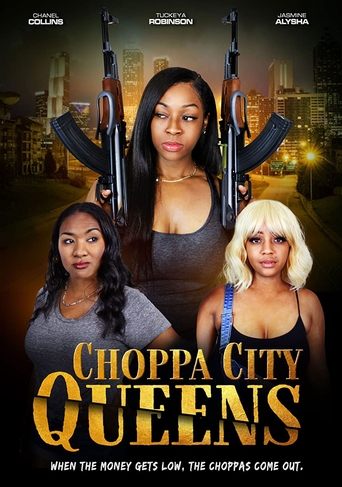 Choppa City Queens Poster of Choppa City Queens