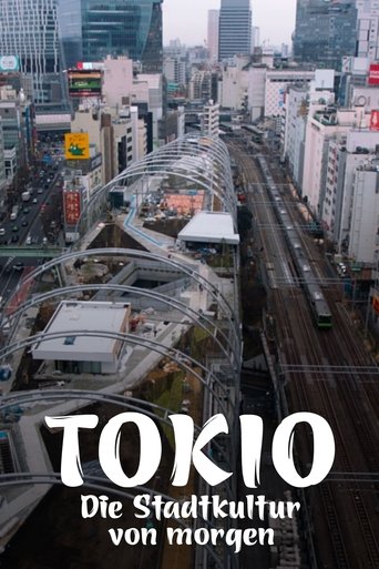 Tokio - Die Stadtkultur von morgen Poster of Tokio - Die Stadtkultur von morgen