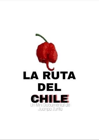 La Ruta del Chile Poster of La Ruta del Chile