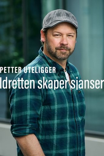 Petter uteligger: Idretten Skaper Sjanser Poster of Petter uteligger: Idretten Skaper Sjanser