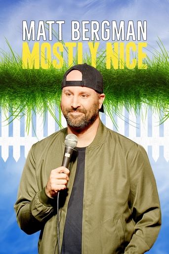 Matt Bergman: Mostly Nice Poster of Matt Bergman: Mostly Nice