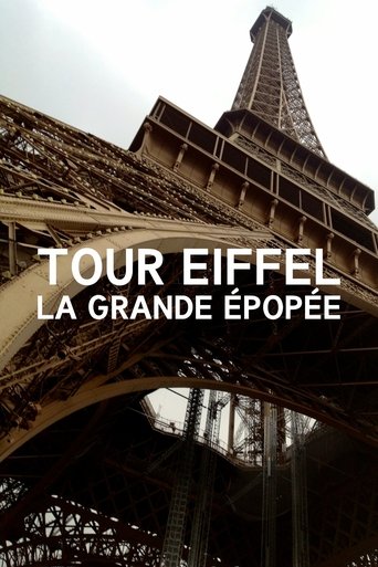 Tour Eiffel : La Grande Épopée Poster of Tour Eiffel : La Grande Épopée
