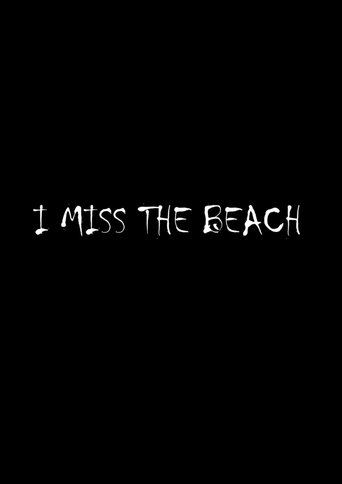 I miss the beach Poster of I miss the beach