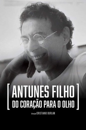 Antunes Filho, do Coração para o Olho Poster of Antunes Filho, do Coração para o Olho