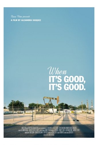 When It's Good, It's Good Poster of When It's Good, It's Good