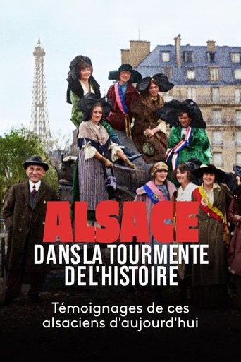 Alsace, dans la tourmente de l'Histoire Poster of Alsace, dans la tourmente de l'Histoire