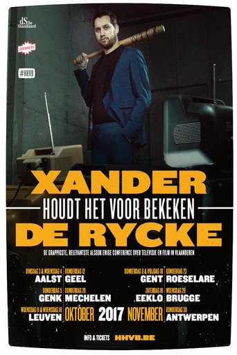 Xander De Rycke: Houdt Het Voor Bekeken 2016-2017 Poster of Xander De Rycke: Houdt Het Voor Bekeken 2016-2017