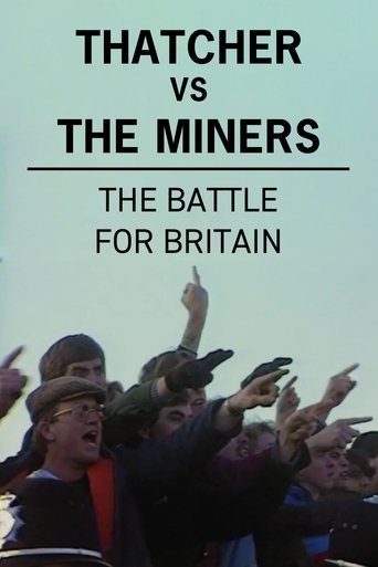 Thatcher vs The Miners: The Battle for Britain Poster of Thatcher vs The Miners: The Battle for Britain