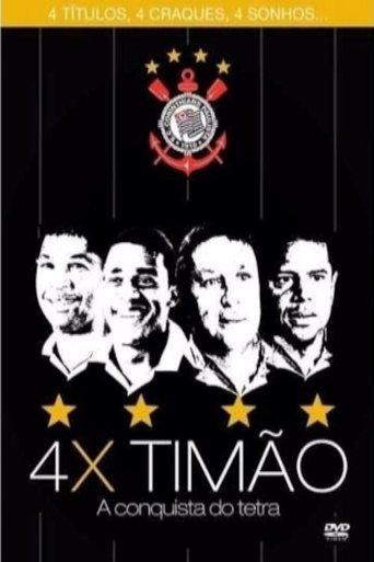 4x Timão: A Conquista do Tetra Poster of 4x Timão: A Conquista do Tetra
