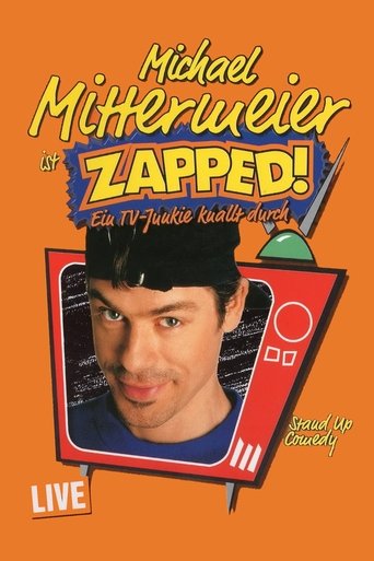 Michael Mittermeier - Zapped! Poster of Michael Mittermeier - Zapped!