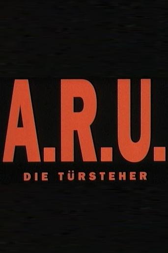 A.R.U. - Die Türsteher Poster of A.R.U. - Die Türsteher